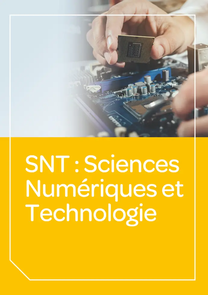 SNT : Sciences Numériques et Technologie SNT : Sciences Numériques et Technologie